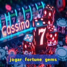 jogar fortune gems 2 demo